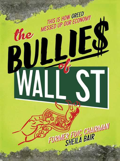 Title details for The Bullies of Wall Street by Sheila Bair - Wait list